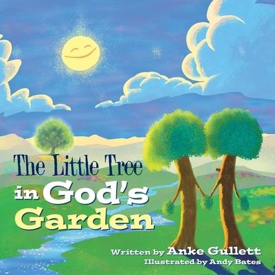 Cover for Anke Gullett · The Little Tree in God's Garden (Paperback Book) (2021)