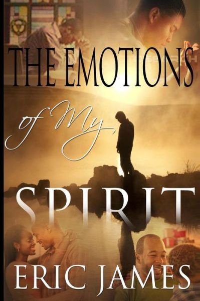 Cover for Ewj Eric Willam James · Emotions of My Spirit (Pocketbok) (2013)