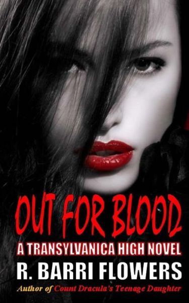 Out for Blood - R Barri Flowers - Books - Createspace - 9781494771096 - December 22, 2013