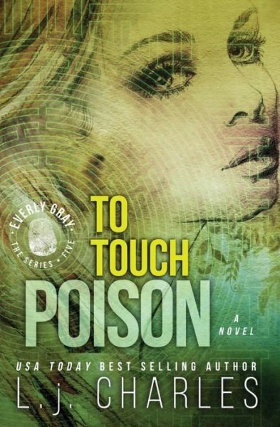 Cover for L J Charles · To Touch Poison: an Everly Gray Adventure (Paperback Book) (2014)