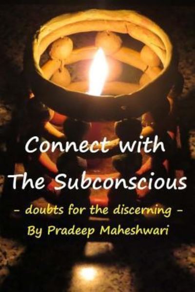 Cover for Mr Pradeep Maheshwari · Connect with the Subconscious: Doubts for the Discerning (Paperback Book) (2015)