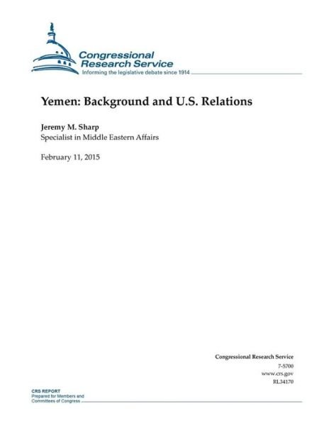 Cover for Congressional Research Service · Yemen: Background and U.s. Relations (Taschenbuch) (2015)