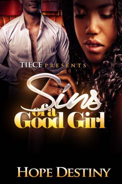 Cover for Hope Destiny · Sins of a Good Girl (Paperback Book) (2014)