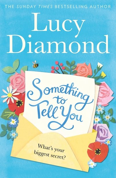 Cover for Lucy Diamond · Something to Tell You (Gebundenes Buch) (2019)
