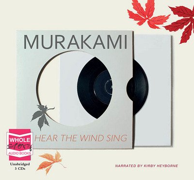 Cover for Haruki Murakami · Wind / Pinball: Two Novels (Hörbuch (CD)) [Unabridged edition] (2015)