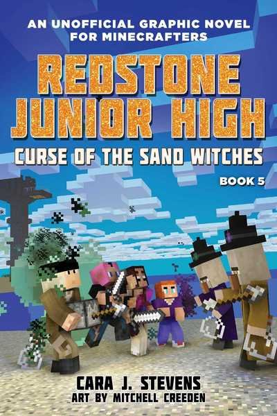 Curse of the Sand Witches: Redstone Junior High #5 - Redstone Junior High - Cara J. Stevens - Books - Skyhorse Publishing - 9781510741096 - March 5, 2019