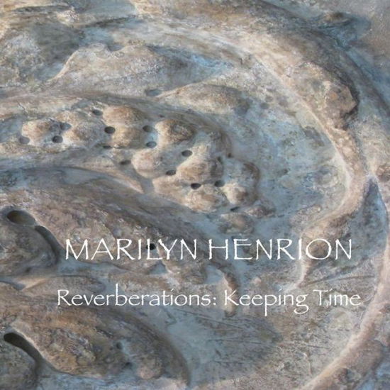 Cover for Marilyn Henrion · Reverberations: Keeping Time (Paperback Book) (2009)