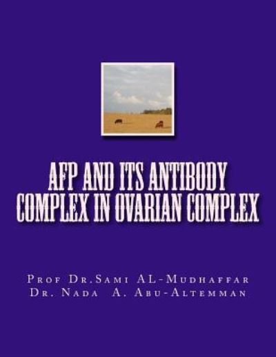 Cover for Nada a Abu Al-Temman · AFP and its Antibody Complex in Ovarian Complex (Paperback Book) (2015)