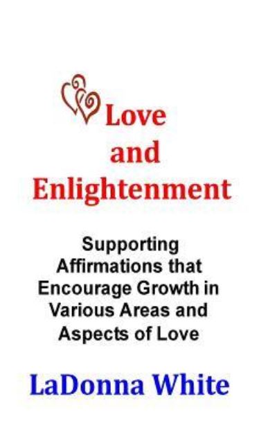 Cover for Ladonna M White · Love and Enlightenment (Paperback Book) (2015)