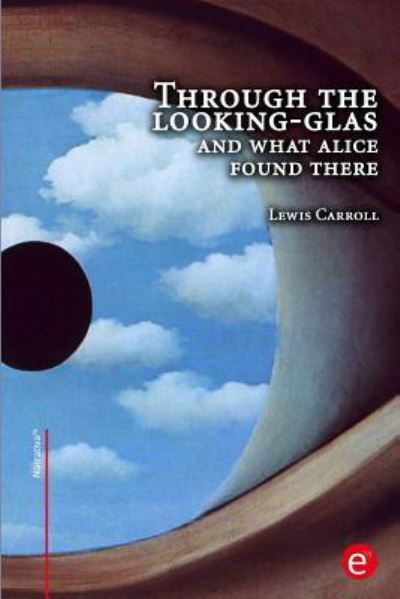 Cover for Lewis Carroll · Through the looking-glass and what Alice found there (Paperback Bog) (2015)