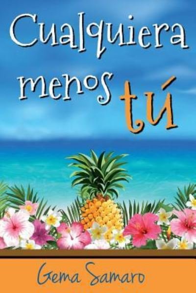 Cover for Gema Samaro · Cualquiera Menos T (Taschenbuch) (2017)