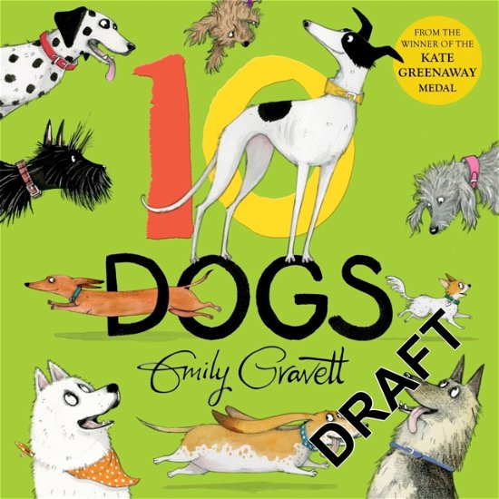 Cover for Emily Gravett · 10 Dogs: A Funny Furry Counting Book (Paperback Bog) (2024)