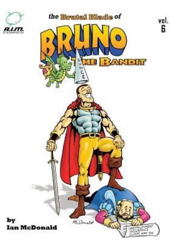 Cover for Ian McDonald · The Brutal Blade of Bruno the Bandit Vol. 6 (Pocketbok) (2016)