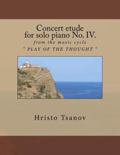 Cover for Hristo Spasov Tsanov · Concert etude for solo piano No. IV. (Pocketbok) (2016)