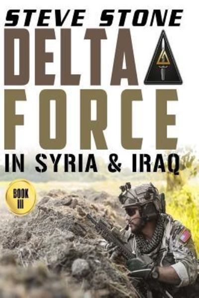 Cover for Steve Stone · Delta Force in Syria &amp; Iraq (Paperback Book) (2016)