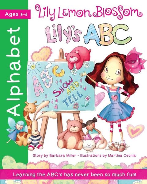 Cover for Barbara Miller · Lily Lemon Blossom Lily's ABC Show and Tell (Paperback Book) (2016)