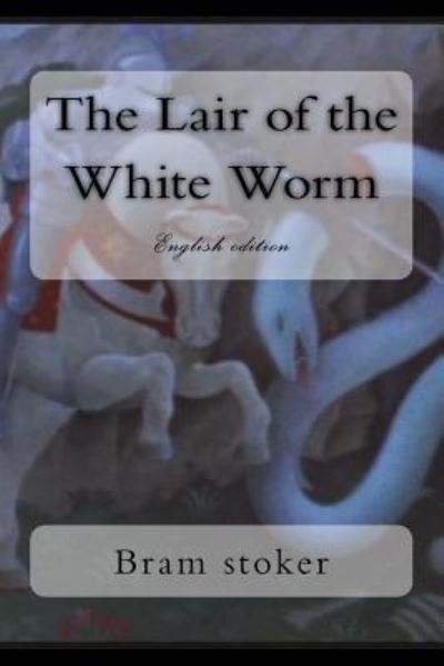 Cover for Bram stoker · The Lair of the White Worm English edition (Paperback Bog) (2016)