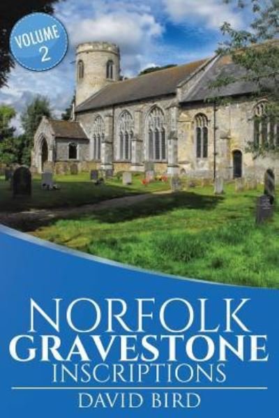 Cover for David Bird · Norfolk Gravestone Inscriptions (Paperback Book) (2016)