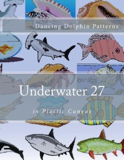 Cover for Dancing Dolphin Patterns · Underwater 27 (Paperback Book) (2016)