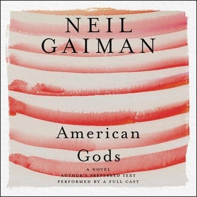 American Gods Full Cast Production - Neil Gaiman - Musiikki - Harpercollins - 9781538462096 - torstai 1. kesäkuuta 2017