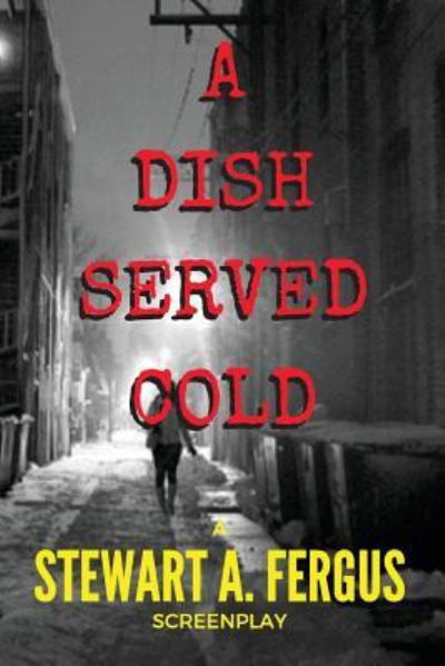 Cover for Stewart a Fergus · A Dish Served Cold (Pocketbok) (2016)