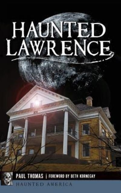 Cover for Paul Thomas · Haunted Lawrence (Hardcover Book) (2017)