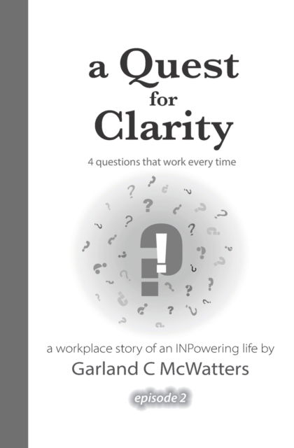 Cover for Garland C McWatters · A Quest for Clarity (Paperback Book) (2017)