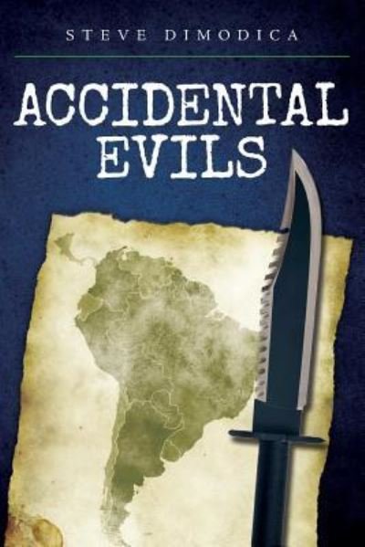 Cover for Steve Dimodica · Accidental Evils (Pocketbok) (2017)