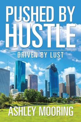 Cover for Ashley Mooring · Pushed by Hustle (Paperback Book) (2017)