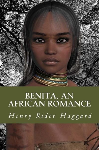 Cover for Henry Rider Haggard · Benita, an African Romance (Pocketbok) (2017)