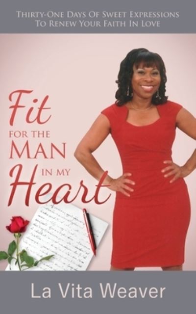 Cover for La Vita Weaver · Fit For The Man In My Heart (Paperback Book) (2019)