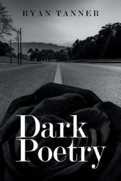 Cover for Ryan Tanner · Dark Poetry (Paperback Book) (2018)