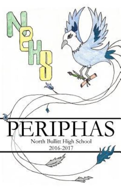 Periphas - North Bullitt High School - Kirjat - Createspace Independent Publishing Platf - 9781546423096 - maanantai 15. toukokuuta 2017