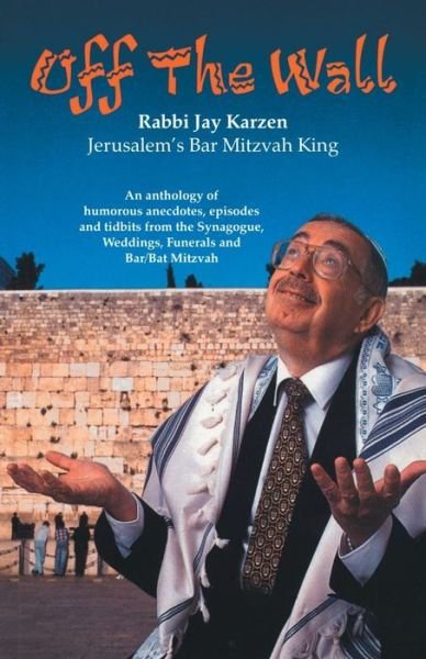 Rabbi Jay Karzen · Off the Wall (Paperback Bog) (2006)