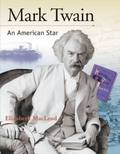 Cover for Elizabeth MacLeod · Mark Twain (Paperback Book)