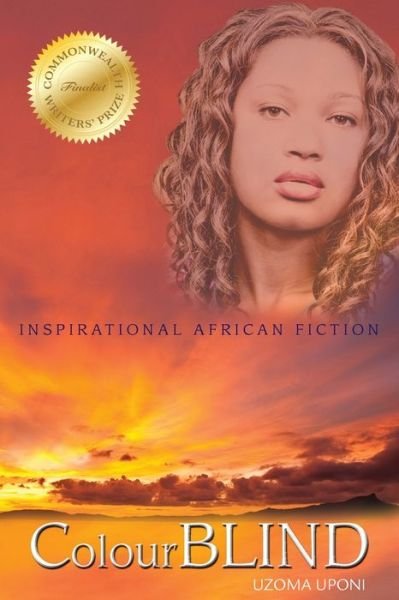 Cover for Uzoma Uponi · ColourBLIND: Inspirational African Fiction (Paperback Bog) (2010)