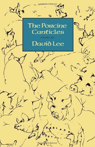 Cover for David Lee · The Porcine Canticles (Pocketbok) (2004)