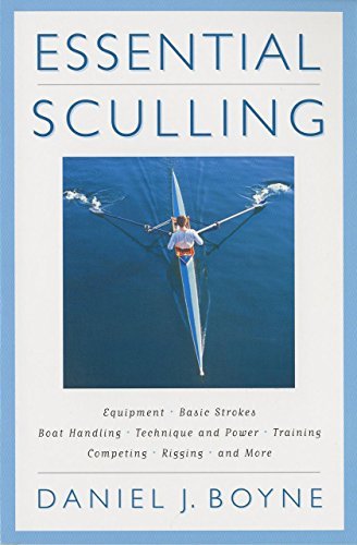 Cover for Daniel Boyne · Essential Sculling: An Introduction To Basic Strokes, Equipment, Boat Handling, Technique, And Power - Essential (Taschenbuch) [1st edition] (2000)