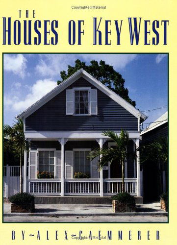 Cover for Alex Caemmerer · The Houses of Key West (Paperback Book) [1st edition] (1992)
