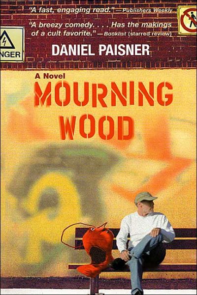 Cover for Daniel Paisner · Mourning Wood: A Novel (Hardcover Book) (2004)