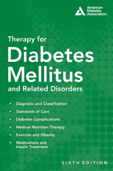 Cover for American Diabetes Association · Therapy for Diabetes Mellitus and Related Disorders (Paperback Book) [Sixth edition] (2014)