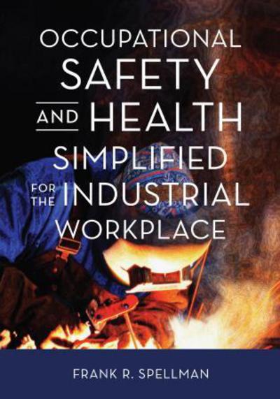 Cover for Frank R. Spellman · Occupational Safety and Health Simplified for the Industrial Workplace (Taschenbuch) (2015)