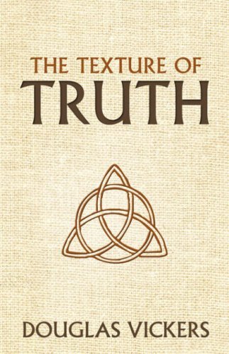 Cover for Douglas Vickers · The Texture of Truth (Pocketbok) (2007)