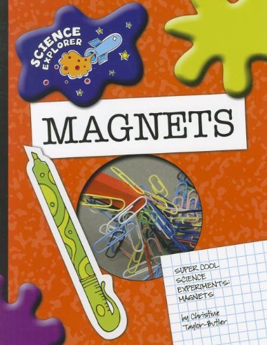 Cover for Christine Taylor-butler · Magnets: Super Cool Science Experiments (Science Explorer) (Paperback Book) (2009)