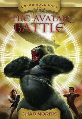 Cover for Chad Morris · Cragbridge Hall, Book 2: the Avatar Battle (Hardcover Book) [1st edition] (2014)