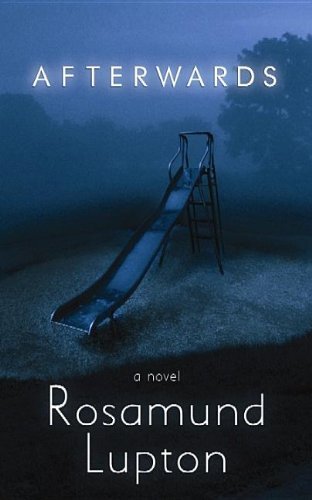 Cover for Rosamund Lupton · Afterwards (Center Point Platinum Mystery (Large Print)) (Inbunden Bok) [Lrg edition] (2012)