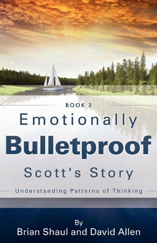 Cover for David Allen · Emotionally Bulletproof Scott's Story - Book 3 (Pocketbok) (2011)