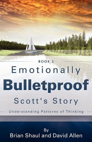 Cover for David Allen · Emotionally Bulletproof Scott's Story - Book 3 (Paperback Bog) (2011)