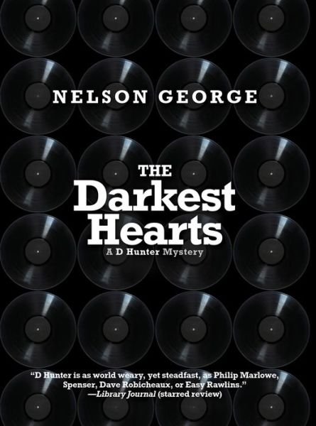 Cover for Nelson George · The Darkest Hearts: A D Hunter Mystery (Paperback Book) (2020)