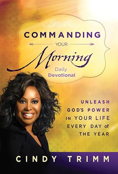 Cover for Cindy Trimm · Commanding Your Morning Daily Devotional: Unleash God's Power in Your Life - Every Day of the Year (Hardcover Book) (2014)
